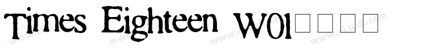 Times Eighteen W01字体转换